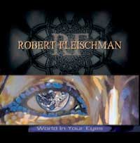 Melodic Net Review: Robert Fleischman - World in your eyes