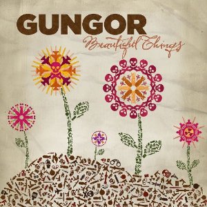 Beautiful Things Gungor